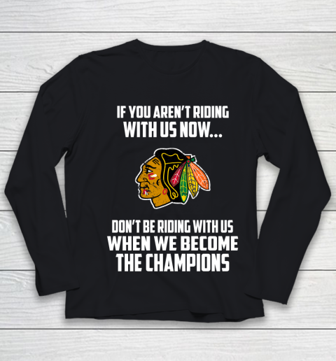 NHL Chicago Blackhawks Hockey We Become The Champions Youth Long Sleeve