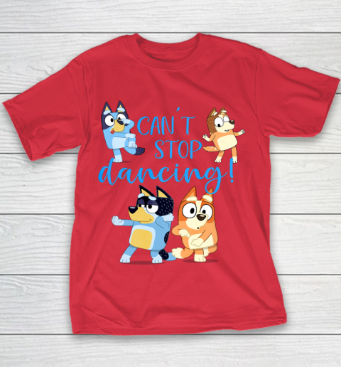 Bluey Dad Cant Stop Dancing For Father Day Youth T-Shirt 9