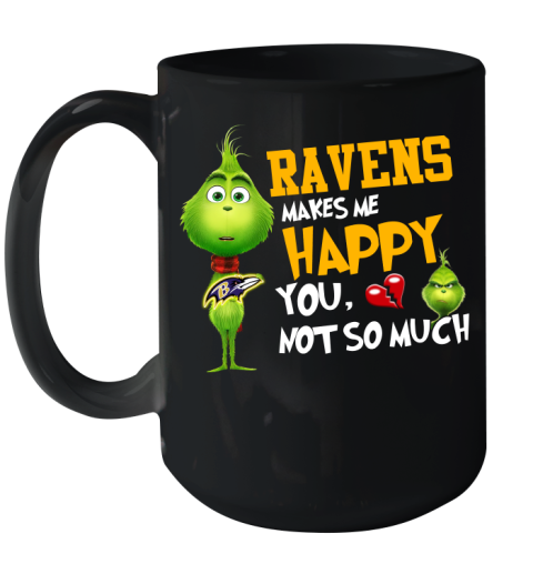 NFL Baltimore Ravens Makes Me Happy You Not So Much Grinch Football Sports Ceramic Mug 15oz