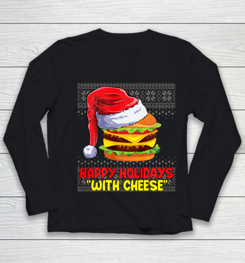 Happy Holidays With Cheese Funny Christmas Cheeseburger Ugly Youth Long Sleeve