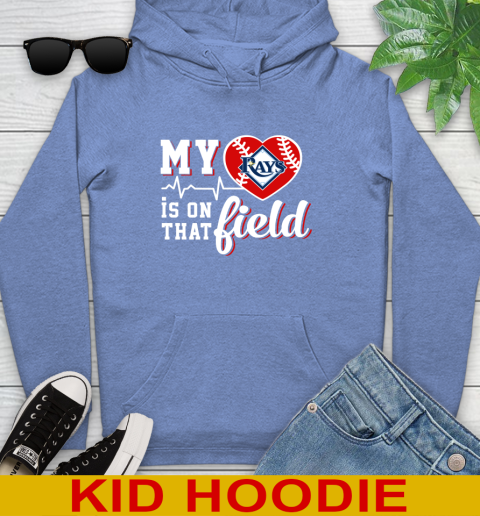 MLB My Heart Is On That Field Baseball Sports Tampa Bay Rays Youth Hoodie 12