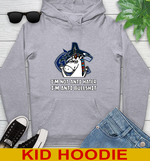 Vancouver Canucks NHL Hockey Unicorn I'm Not Anti Hater I'm Anti Bullshit Youth Hoodie 6