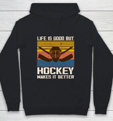 Life is good but Hockey makes it better Youth Hoodie