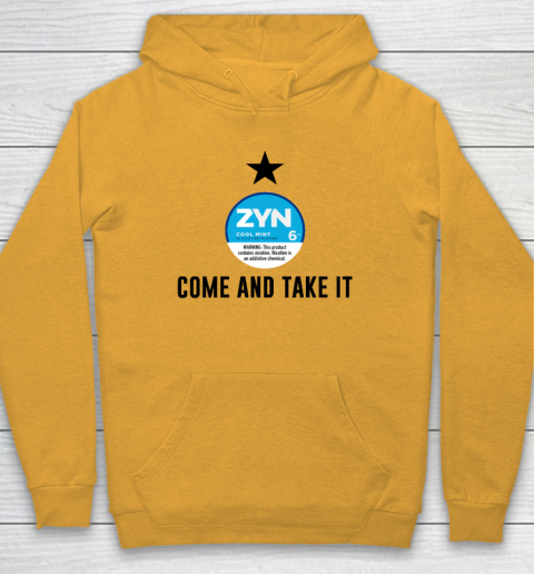 Come And Take It Zyn Hoodie 2