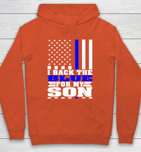 I Back The Blue For My Son Proud Police Mom Dad Cops Parent Thin Blue Line Hoodie 3