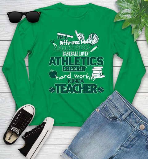 Oakland Athletics MLB I'm A Difference Making Student Caring Baseball Loving Kinda Teacher Youth Long Sleeve 7