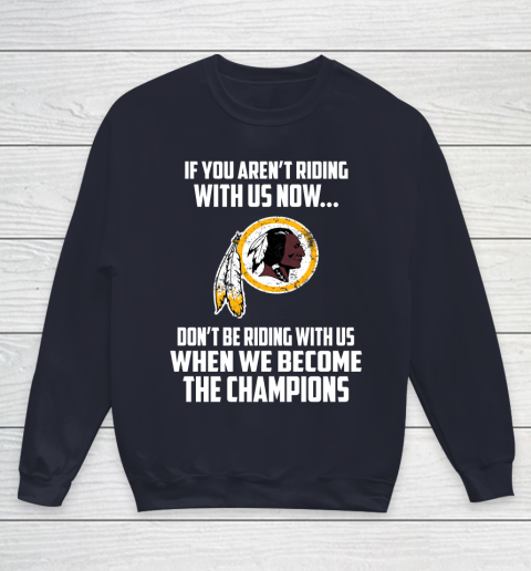 NFL Washington Redskins Football We Become The Champions Youth Sweatshirt 2