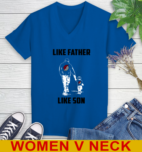 Potland Trail Blazers NBA Basketball Like Father Like Son Sports Women's V-Neck T-Shirt 9
