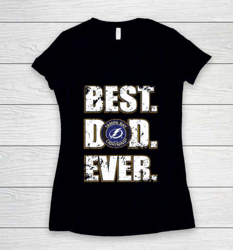 NHL Tampa Bay Lightning Hockey Best Dad Ever Family Shirt Women's V-Neck T-Shirt