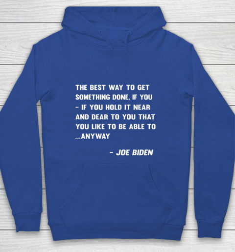 Funny Joe Biden Anyway Quote Speech 2021 Press Conference Youth Hoodie 6