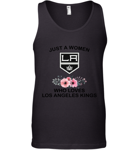 NHL Just A Woman Who Loves Los Angeles Kings Hockey Sports Tank Top