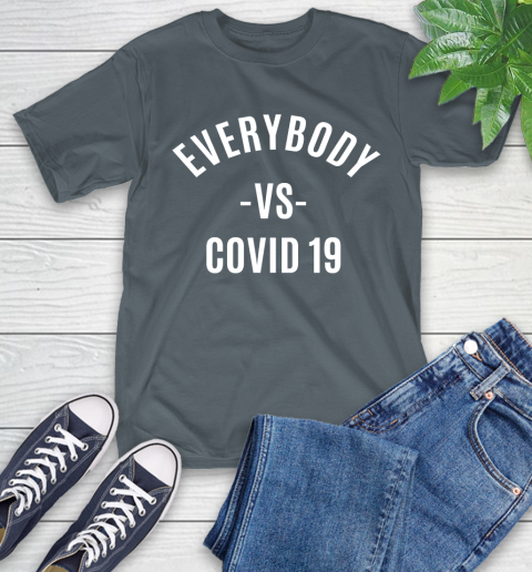 Every Body VS COVID 19 Shirt 7