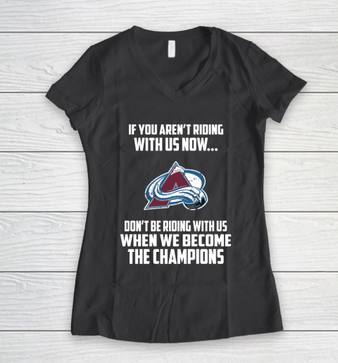 NHL Colorado Avalanche Hockey We Become The Champions Women's V-Neck T-Shirt 6