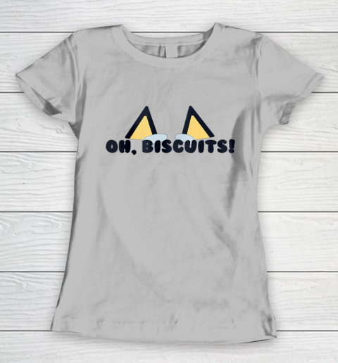 Bluey Oh Biscuits Mum Dad Cartoon Mother s Father s Day Women's T-Shirt 3