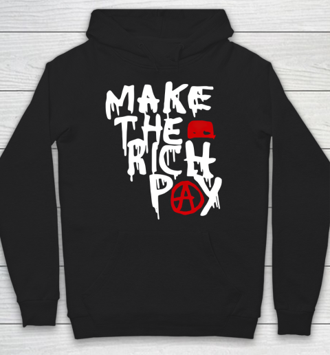 Make The Rich Pay Hoodie