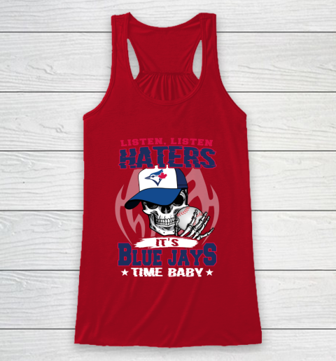 Listen Haters It is BLUE JAYS Time Baby MLB Racerback Tank 4