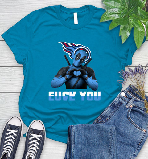 NHL Tennessee Titans Deadpool Love You Fuck You Football Sports Women's T-Shirt 10