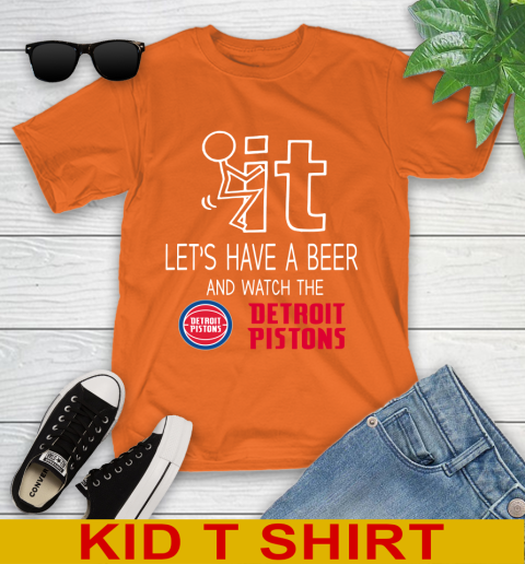 Detroit Pistons Basketball NBA Let's Have A Beer And Watch Your Team Sports Youth T-Shirt 8