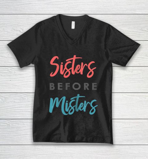 Sisters before Mister T shirt Funny Gift Tee for christmas V-Neck T-Shirt