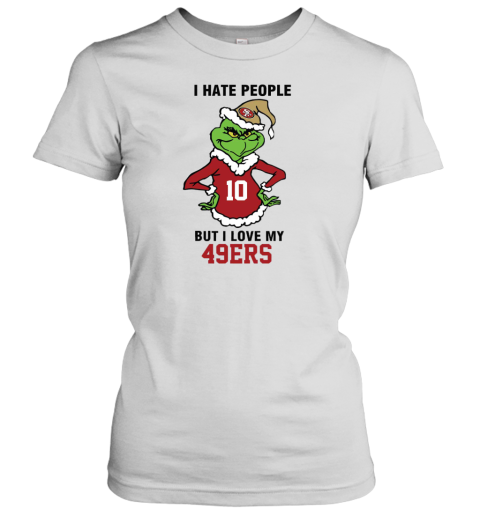 I Hate People But I Love My 49ers San Francisco 49ers NFL Teams Women's T-Shirt