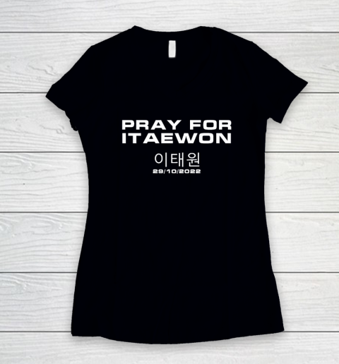 Pray For Itaewon Korea Sad Halloween Night Koeran Women's V-Neck T-Shirt