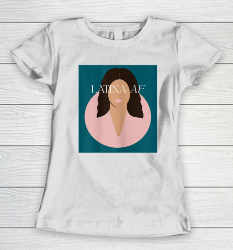 Latina AF Women's T-Shirt