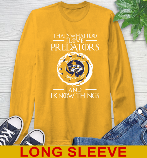 Nashville Predators NHL Hockey That's What I Do I Love My Team And I Know Things Game Of Thrones 56