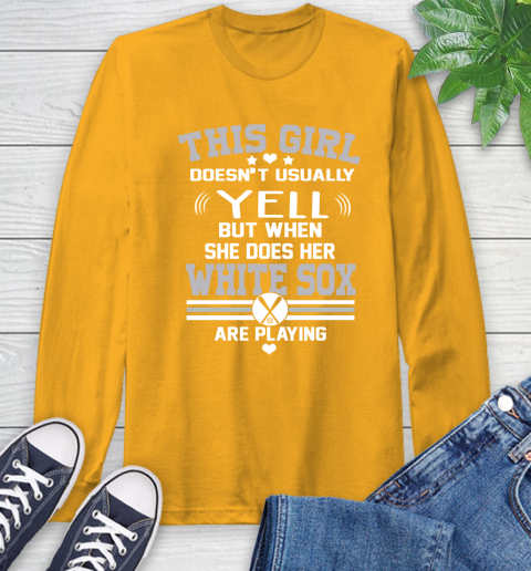 Chicago White Sox MLB Baseball I Yell When My Team Is Playing Long Sleeve T-Shirt 2