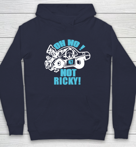 Oh No Not Ricky Hoodie 2