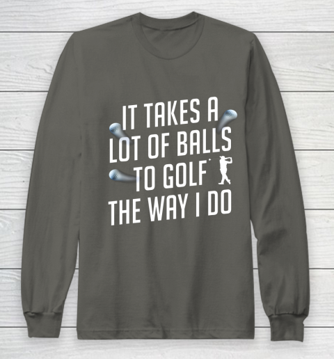 Funny Golf Shirts for Men Takes a Lot of Balls Golf Dad Long Sleeve T-Shirt 5