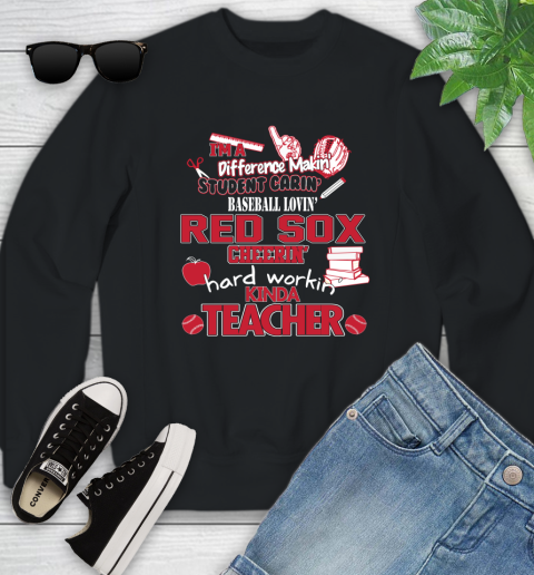 Boston Red Sox MLB I'm A Difference Making Student Caring Baseball Loving Kinda Teacher Youth Sweatshirt