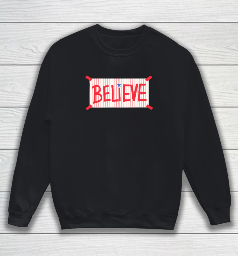 Phillies Believe Sweatshirt