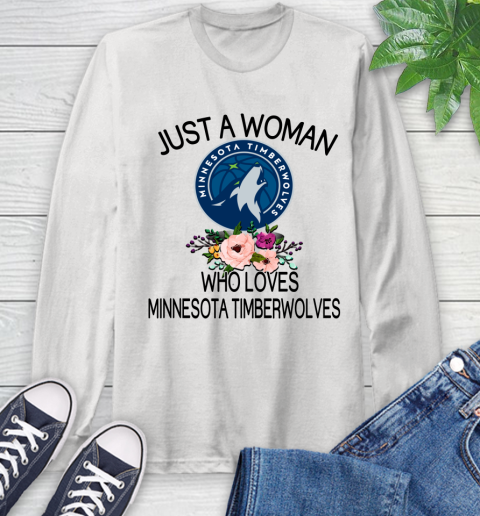 NBA Just A Woman Who Loves Minnesota Timberwolves Basketball Sports Long Sleeve T-Shirt