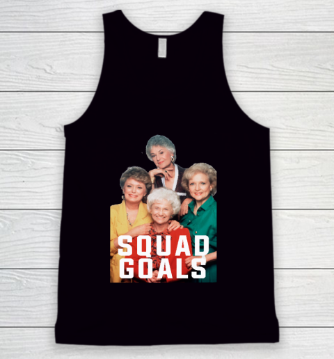 Golden Girls Tshirt The Golden Squad Goals Tank Top