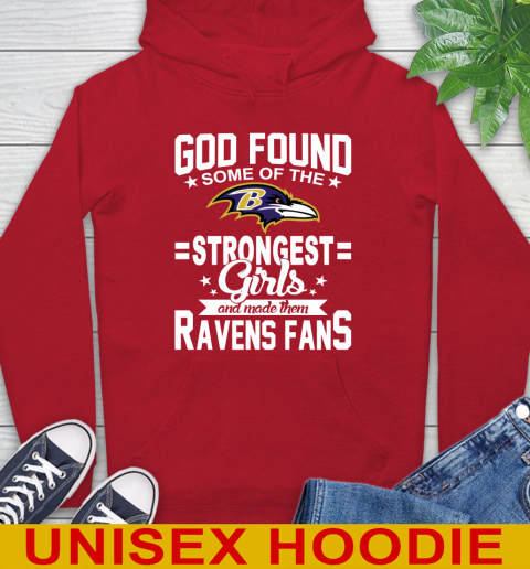 Baltimore Ravens NFL Football God Found Some Of The Strongest Girls Adoring Fans Hoodie 10