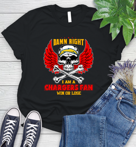 NFL Damn Right I Am A Los Angeles Chargers Win Or Lose Skull Football Sports Women's T-Shirt