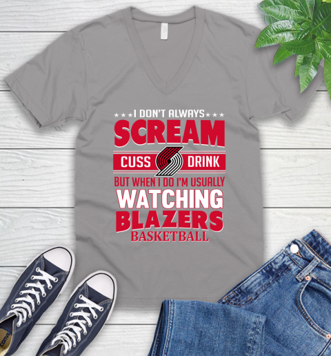 Portland Trail Blazers NBA Basketball I Scream Cuss Drink When I'm Watching My Team V-Neck T-Shirt 3