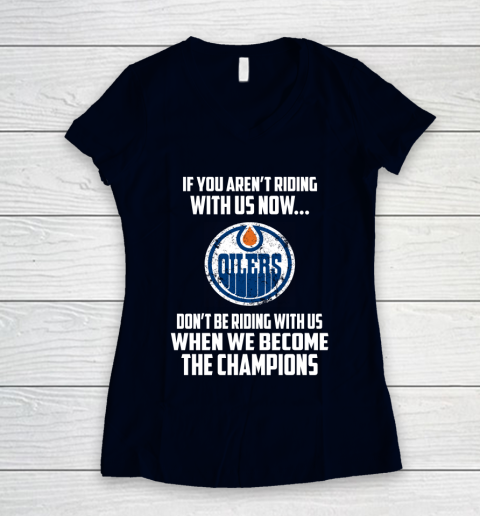 NHL Edmonton Oilers Hockey We Become The Champions Women's V-Neck T-Shirt 2
