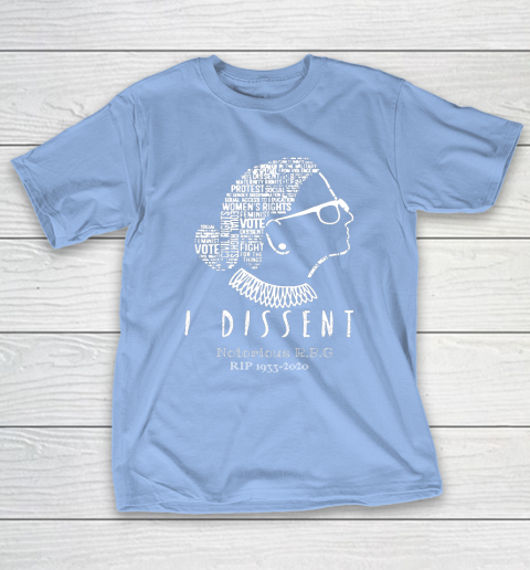 Notorious RBG 1833  2020 R.I.P Ruth Bader Ginsburg I Dissent T-Shirt 10