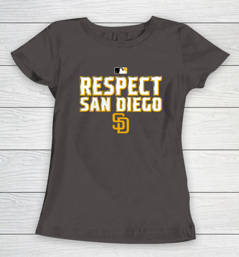 Respect San Diego Padres Women's T-Shirt