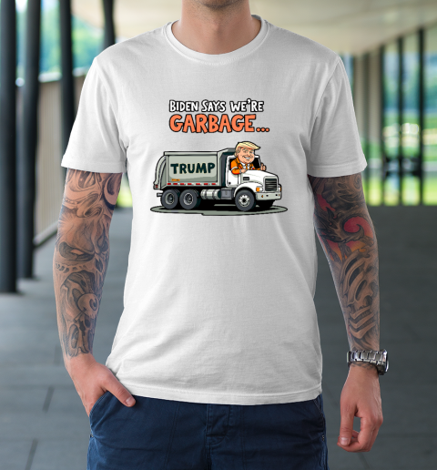 Donald Trump Rides In Garbage Truck T-Shirt