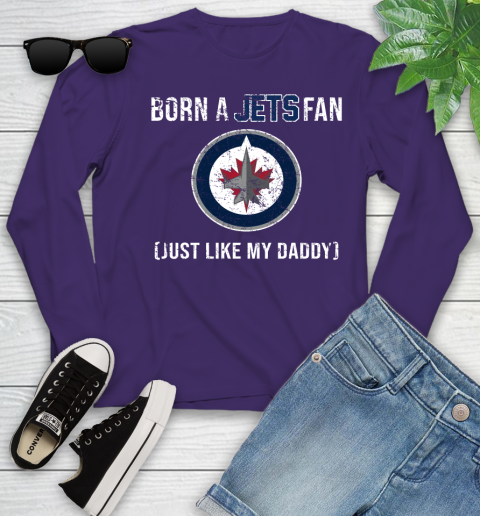 NHL Winnipeg Jets Hockey Loyal Fan Just Like My Daddy Shirt Youth Long Sleeve 4