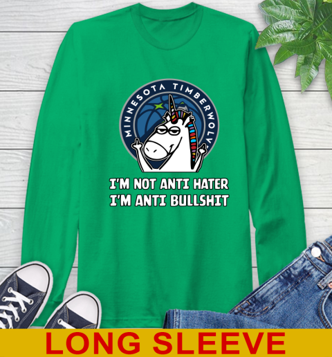 Minnesota Timberwolves NBA Basketball Unicorn I'm Not Anti Hater I'm Anti Bullshit Long Sleeve T-Shirt 7