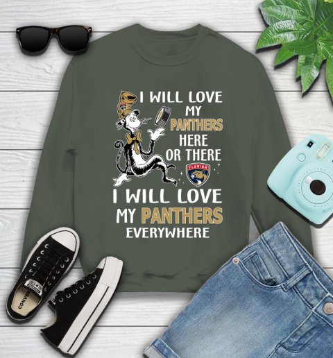 NHL Hockey Florida Panthers I Will Love My Panthers Everywhere Dr Seuss Shirt Youth Sweatshirt 7