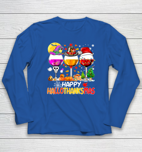 Halloween Thanksgiving Christmas Happy Hallothanksmas Wine Long Sleeve T-Shirt - Image 6