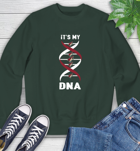 Arizona Coyotes NHL Hockey It's My DNA Sports Sweatshirt 12