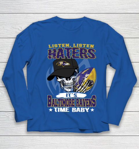 Listen Haters It is RAVENS Time Baby NFL Youth Long Sleeve 7