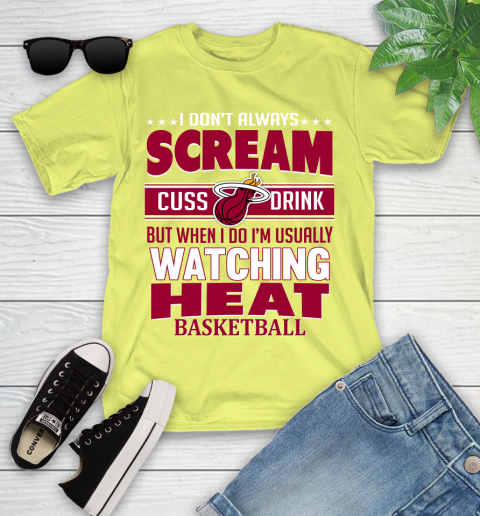 Miami Heat NBA Basketball I Scream Cuss Drink When I'm Watching My Team Youth T-Shirt 10