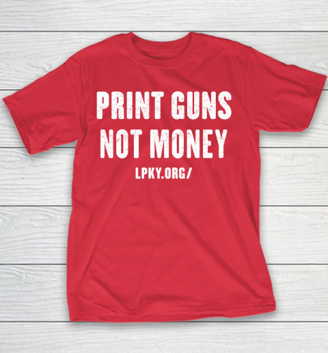 Print guns not money shirt Youth T-Shirt 7