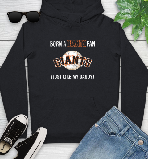 MLB Baseball San Francisco Giants Loyal Fan Just Like My Daddy Shirt Youth Hoodie